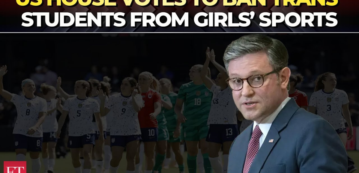 House Votes out Transgender from Participating in Women’s and Girls’ Sport, Passes Bill.