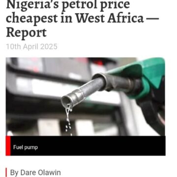 WhatsApp Image 2025-04-10 at 07.33.45_05d5a2e4 Business – Nigeria’s petrol price cheapest in West Africa — Report