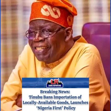 Tinubu Bans Importation of Locally-Available Goods, Launches ‘Nigeria First’ Policy
