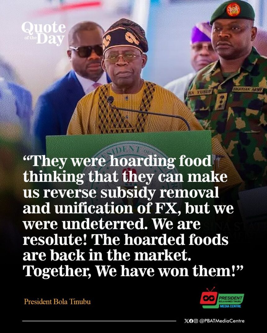 They were hoarding food thinking that they can make us reverse subsidy removal and unification of FX, but we were undeterred.