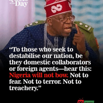 To those who seek to destabilized our nation, be they domestic collaborators or foreign agents – hear this Nigeria will no t bow.to fear not to terror . not to treachery