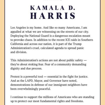 Los Angeles Protest:  Former U.S. V.P. Kamala Harris Says “Trump Administration’s Calculated Agenda Is To Spread Panic And Division.”