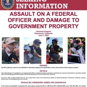 WhatsApp Image 2025-06-09 at 11.01.03_935bcdf7 Los Angeles Riot: FBI Offers Reward Up To $50,000 For Information Leading To The Identification, Arrest, And Conviction These Unknown Suspect.