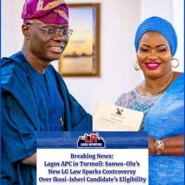 Lagos APC in Turmoil: Sanwo-Olu’s New LG Law Sparks Controversy Over Ikosi-Isheri Candidate’s EligibilityJune 19th 2025