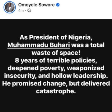 Human Right Activist And African Action Congress Presidential Candidate Omoyele Sowore Remembers Nigerian Deceased President Muhammadu Buhari Differently