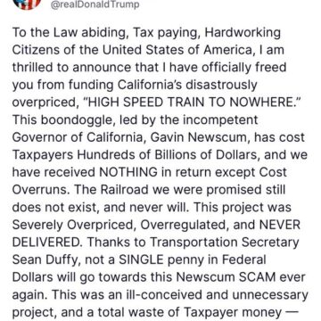 President Trump Cancels California’s High-Speed Rail Project, Affirms The Project Does Not Exist And Never Will