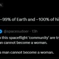 X: Elon Musk Throw Support For A Netizen Who Insist No Amount Of Surgeries, Injections Or Procedures Will Turn A Man Into A Woman Or A Woman Into A Man.
