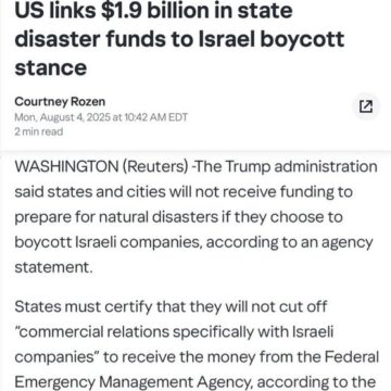 WhatsApp Image 2025-08-05 at 11.44.36_8fc20801 Reuters Report Trump To Withhold Disaster Funding For Any States Or Cities That Boycott Israel