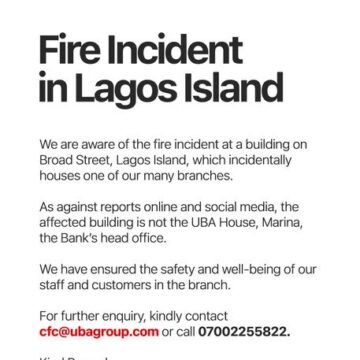 UBA Releases Statement On Lagos Island Fire Incident, Says It Has Ensure The Wellbeing Of Staff And Customers