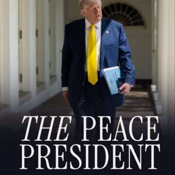 Photo: White House Dubs Donald Trump “THE PEACE PRESIDENT.”