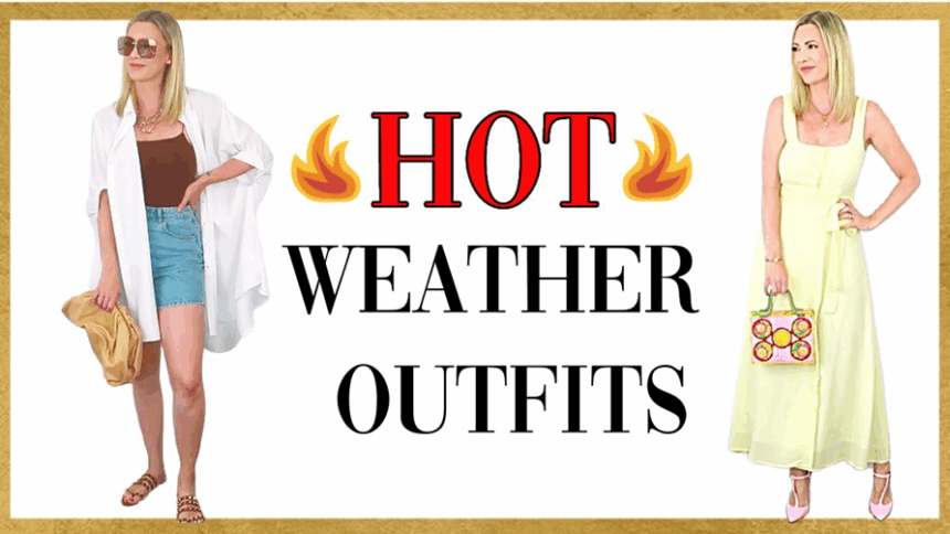 image Stylish Wear On A Sweltering Day To Make You Look Cool