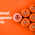 Why Emotional Intelligence Matters At Work