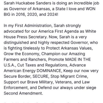 President Trump Endorses Former White House Press Secretary Sarah Huckabee Sanders For Second Term, As Arkansas Governor