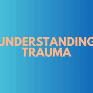 UNDERSTANDING TRAUMA: WHEN THE MIND AND BODY REMEMBER PAIN