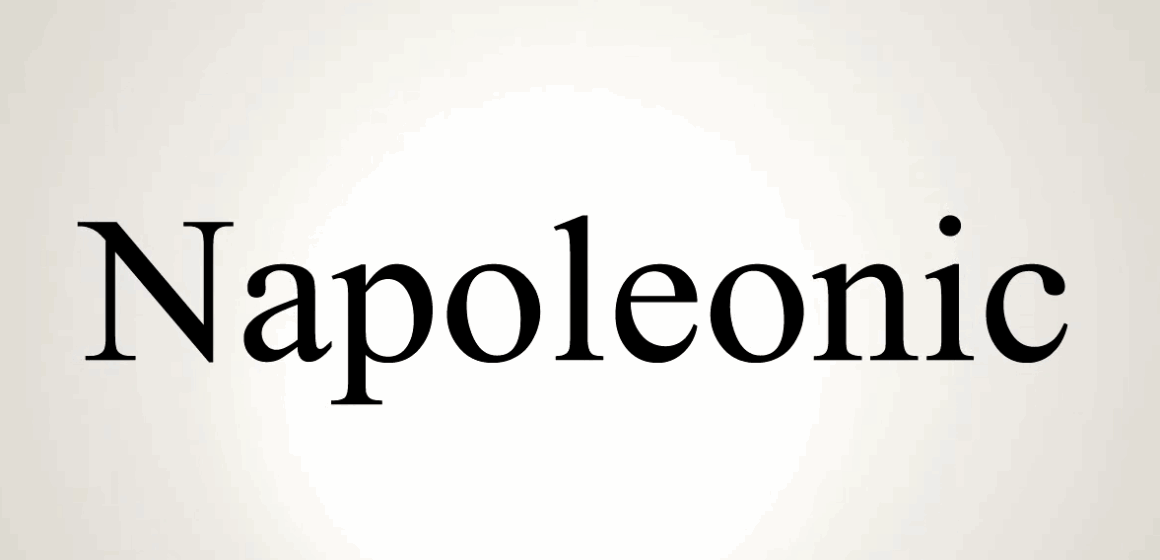 image Word Of The Day: NAPOLEONIC