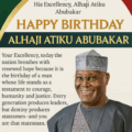 Happy Birthday to Alhaji Atiku Abubakar