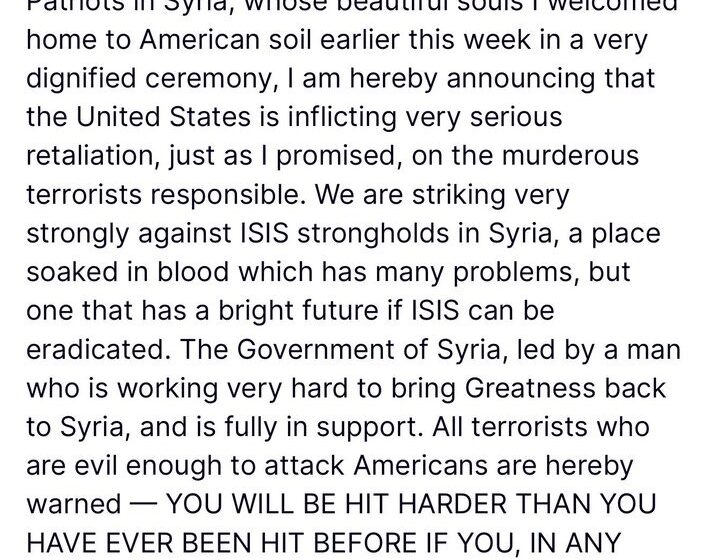 President Trump Announce Retaliatory Attack ISIS, Claims Syria’s Government Support His Moves