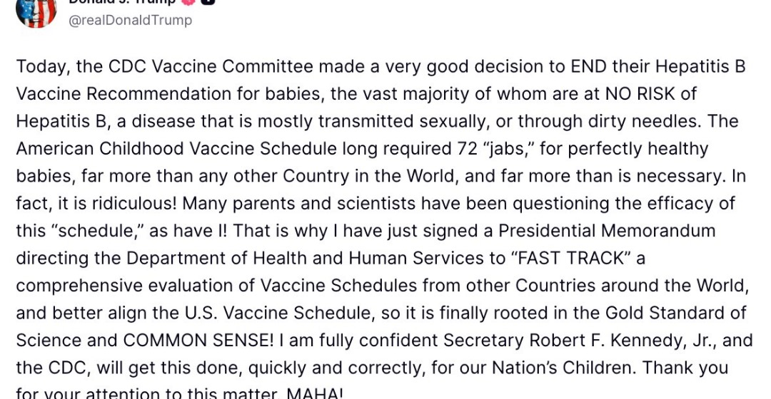 Trump Signs Presidential Memorandum Directing Department Of Health To Fast Track Evaluation Of Vaccine Schedules Around The World To Align The U.S Vaccine Schedule