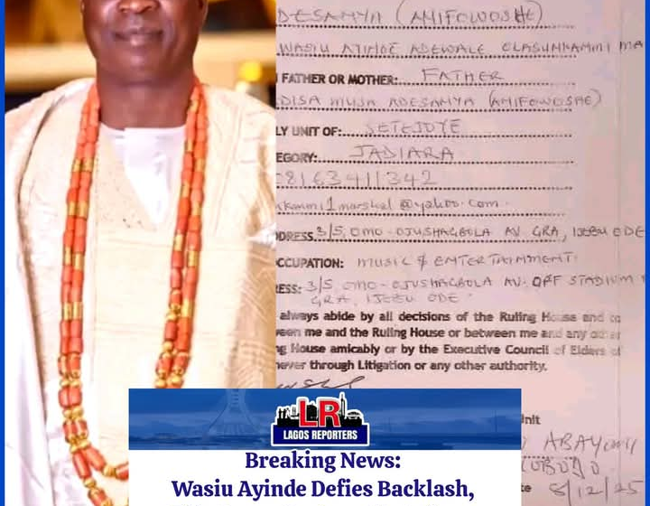 Breaking News: Wasiu Ayinde Defies Backlash, Fills Form, Declares He Is from Jadiara Lineage for Awujale Stool Despite Family’s Denial