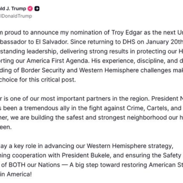 Trump Nominates Troy Edgar As The Next United State Ambassador To El Salvador, President  Nayib Bukele Agrees