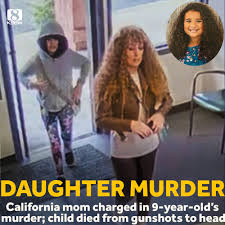 California Woman Charged With Murder In Her 9-Year-Old Daughter’s Death