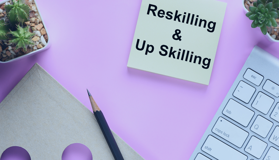 Upskilling And Reskilling