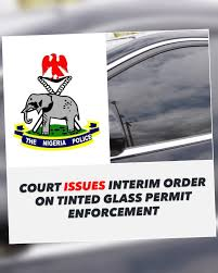 COURT ISSUES INTERIM ORDER ON TINTED GLASS PERMIT ENFORCEMENT