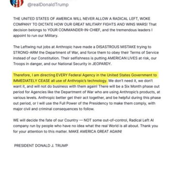 “The United States Of America Will Never Allow A Radical Left, Woke Company To Dictate How Our Great Military Fights And Wins Wars!”—President Trump Declares