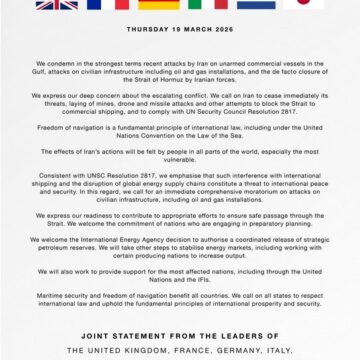 UK And Allies Condemn Recent Attacks By Iran On Unarmed Commercial Vessels In The Gulf, Attacks On Civilian Infrastructure Including Oil And Gas Installations, And The De Facto Closure Of The Strait Of Hormuz