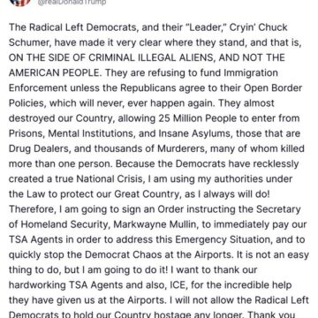 Trump Orders Pay For TSA Agents Amid Shutdown Airport Chaos, Accuses Minority Leader Chuck Schumer Of Standing Of Criminal Illegal Aliens