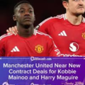 Harry Maguire Close To Signing New Manchester United Deal Until 2027