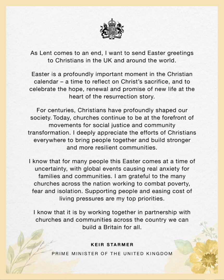British Prime Minister Keir Starmer Sends Warm Wishes To Christians Around The World For Easter, Says The Church Help In Shaping The Society.