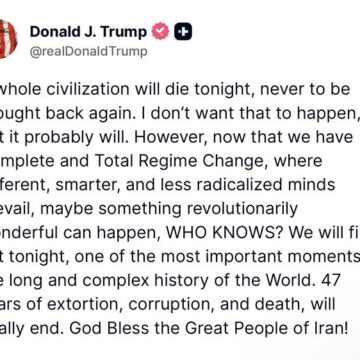 President Trump Issues Death Threat On Iran If It Doesn’t Agree To Deal To End War