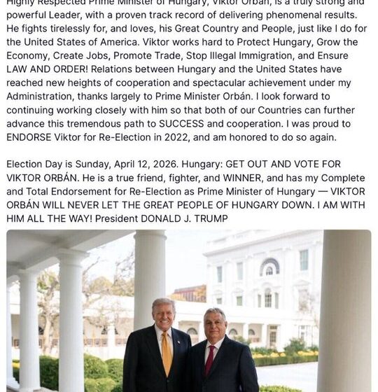 President Trump On Hungarian P.M Orbán Viktor, Endorses Him For Another Term