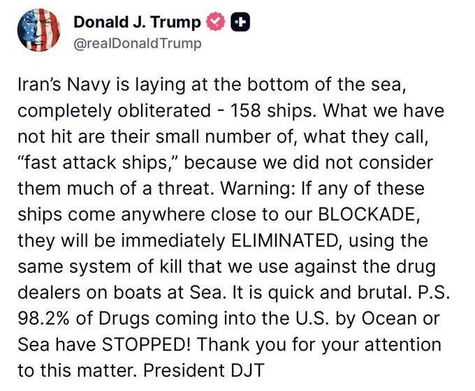 Trump Announces Decimating Iran’s Navy Claims ‘158 Ships Obliterated,’ Warns Against Tampering With  U.S Blockade