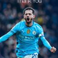 Bernardo Silva To Depart Manchester City At The End Of The Season, Recounts Blessings, Pen Emotional Note To Fans