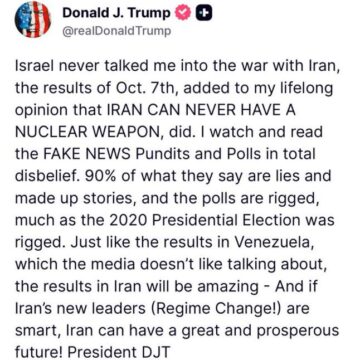 “Israel Never Talked Me Into The War With Iran, The Results Of Oct. 7th, Added To My Lifelong Opinion That IRAN CAN NEVER HAVE A NUCLEAR WEAPON,”—President Trump Declares