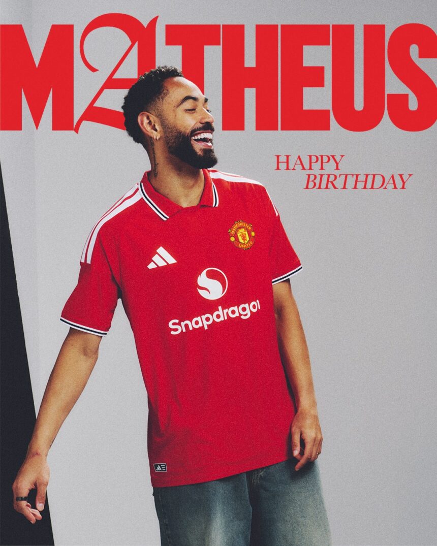 “Have A Great Day, Matheus 🥳”—Manchester United Celebrates Brazilian Forward Player’s Birthday