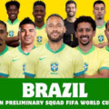 Brazil Release 55-Man Preliminary Squad For The 2026 FIFA World Cup