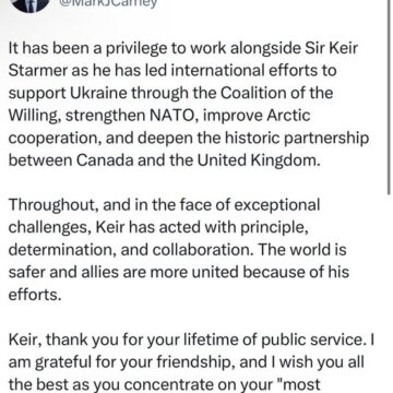 “Keir Has Acted With Principle, Determination, And Collaboration. The World Is Safer And Allies Are More United Because Of His Efforts”—Canadian Mark Carney Reacts to British P.M Resignation